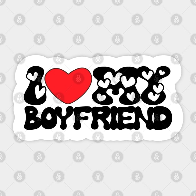 I love my boyfriend groovy font Sticker by TRACHLUIM